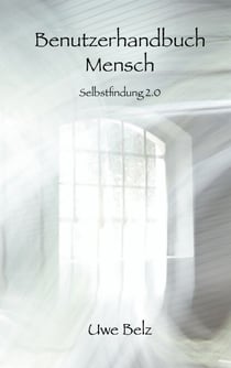 Benutzerhandbuch Mensch - Selbstfindung 2.0