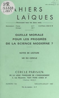 Quelle morale pour les progrès de la science moderne ? - Notes de lecture. Vie du cercle