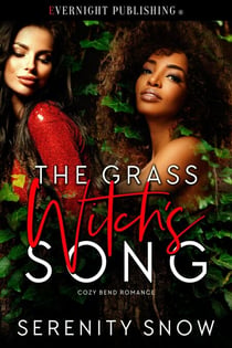 The Grass Witch's Song - Cozy Bend Romance, #8