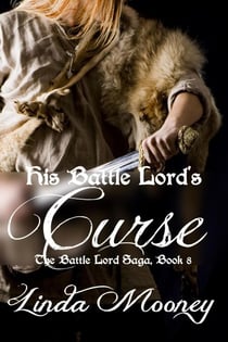 His Battle Lord's Curse - The Battle Lord Saga, #8