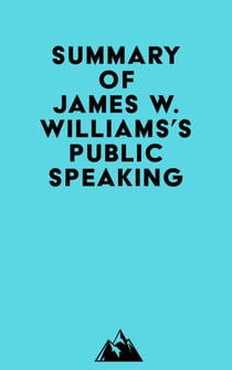 Summary of James W. Williams's Public Speaking
