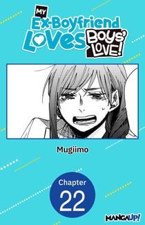 My Ex-Boyfriend Loves Boys' Love! #022
