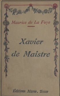 Xavier de Maistre - Gentilhomme européen
