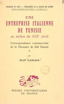 Une entreprise italienne de Tunisie au milieu du XIXe siècle - Correspondance commerciale de la thonaire de Sidi Daoud