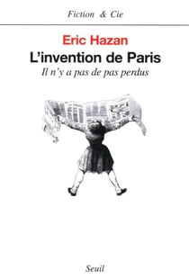 L'Invention de Paris. Il n'y a pas de pas perdus - Il n'y a pas de pas perdus