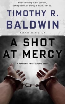 A Shot at Mercy - A Shot in the Dark, #1