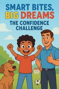 The Confidence Challenge - Smart Bites Series