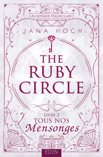 Ruby Circle T2 - Tous nos mensonges