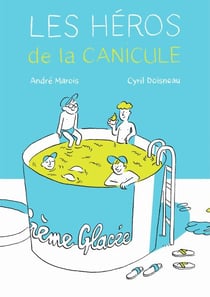 Les héros de la canicule