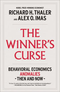 The Winner's Curse - Behavioral Economics Anomalies, Then and Now