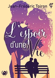 L'espoir d'une vie - Un Nouveau Départ : Quand Volonté et Courage Peuvent Tout Changer