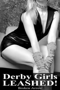 Derby Girls Leashed! - Derby Girls Unleashed, #4