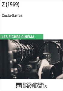 Z de Costa-Gavras - Les Fiches Cinéma d'Universalis