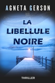 La libellule noire - Thriller