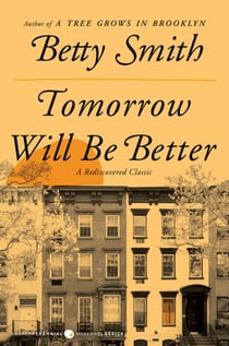 Tomorrow Will Be Better - A Novel