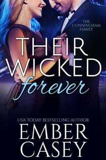 Their Wicked Forever (The Cunningham Family #6) - The Cunningham Family, #10