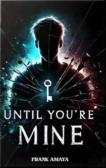 Until You're Mine