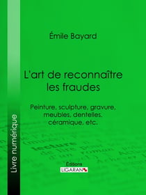 Aglaé - Peinture, sculpture, gravure, meubles, dentelles, céramique, etc.