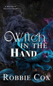 Witch in the Hand - Witches of Savannah, #2