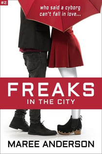 Freaks in the City - Freaks, #2
