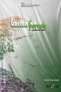 Gaétan Gervais - : le «gardien du dépôt»