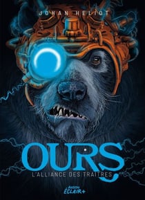 Ours - T3 - L'alliance des traîtres