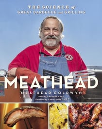 Meathead - The Science of Great Barbecue and Grilling