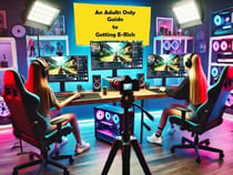 An Adults Only Guide to Getting E-Rich - Guides, #2