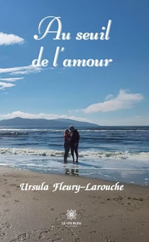 Au seuil de l’amour - Recueil
