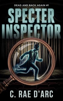 Specter Inspector - Dead and Back Again, #1