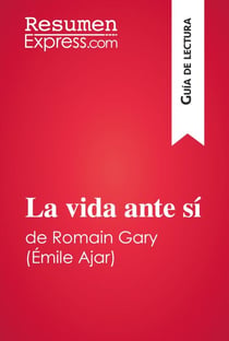 La vida ante sí de Romain Gary / Émile Ajar (Guía de lectura) - Resumen y análisis completo