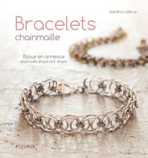 Bracelets chainmaille - Bijoux en anneaux expliqués étape par étape