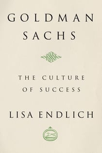 Goldman Sachs - The Culture of Success