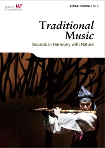 Traditional Music: Sounds in Harmony with Nature - Korea Essentials, #8