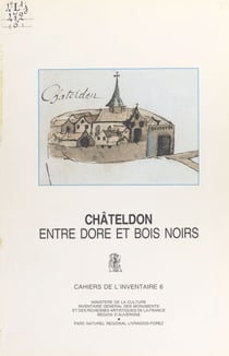 Châteldon : entre Dore et Bois noirs
