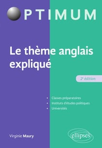 Le thème anglais expliqué - 2e édition