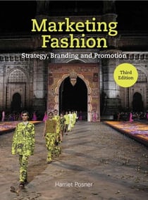 Marketing Fashion Third Edition - Strategy, Branding and Promotion