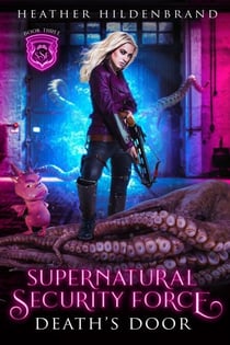 Death's Door - Supernatural Security Force, #3
