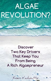 Algae Revolution - Practical Micro-Algae Technologies, #1
