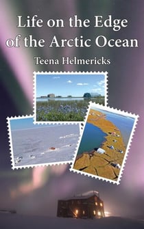 Life on the Edge of the Arctic Ocean