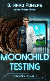 Moonchild Testing - Moonchild Rising, #1