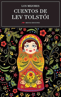 Los mejores cuentos de Lev Tolstói - Selección de cuentos