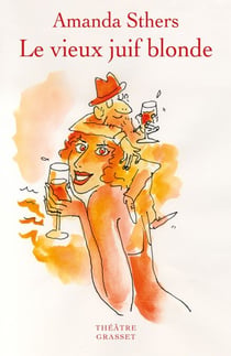 Le vieux juif blonde - Théâtre