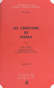 Les conditions du travail (2)