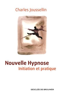 Nouvelle Hypnose - Initiation et pratique