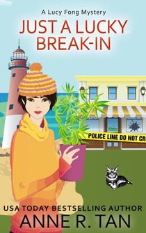 Just A Lucky Break-In - A Lucy Fong Mystery, #2