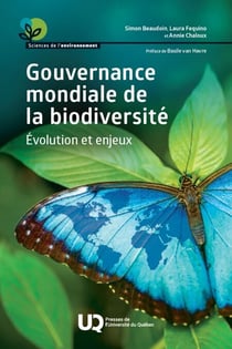 Gouvernance mondiale de la biodiversité - Évolution et enjeux