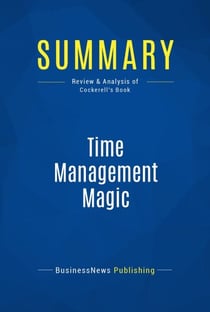 Summary: Time Management Magic - Review and Analysis of Cockerell's Book