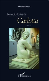 Les nuits folles de Carlotta - Roman