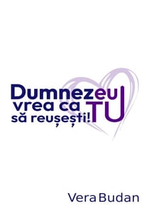 Dumnezeu vrea  ca tu  sa reu?e?ti!